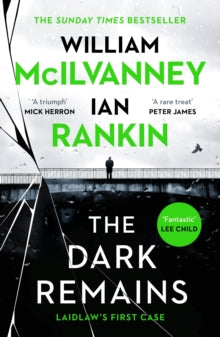 The Dark Remains - Ian Rankin; William McIlvanney (Paperback) 09-06-2022 