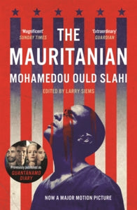 The Mauritanian - Mohamedou Ould Slahi; Larry Siems (Paperback) 18-02-2021 