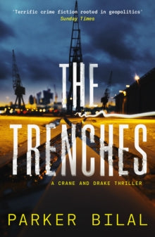 A Crane and Drake mystery  The Trenches - Parker Bilal (Paperback) 07-07-2022 
