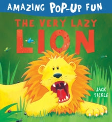 The Very Lazy Lion - Jack Tickle (Novelty book) 07-10-2019 