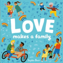 Love Makes a Family - Sophie Beer (Board book) 07-01-2021 