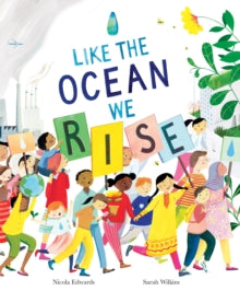 Like the Ocean We Rise - Sarah Wilkins; Nicola Edwards (Paperback) 01-04-2021 