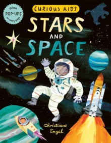 Curious Kids  Curious Kids: Stars and Space - Jonny Marx; Christiane Engel (Hardback) 10-06-2021 