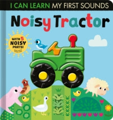 I Can Learn  Noisy Tractor - Lauren Crisp; Thomas Elliott (Board book) 07-01-2021 