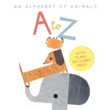 A to Z: an Alphabet of Animals - Harriet Evans; Linda Tordoff (Board book) 01-04-2021 
