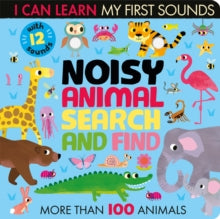 I Can Learn  Noisy Animal Search and Find - Lauren Crisp; Thomas Elliott (Board book) 05-08-2021 