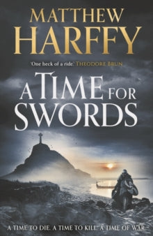 A Time for Swords - Matthew Harffy (Paperback) 02-09-2021 
