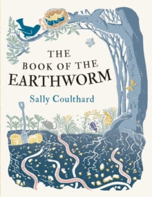 The Book of the Earthworm - Sally Coulthard (Paperback) 11-11-2021 