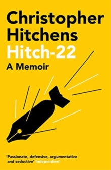 Hitch 22: A Memoir - Christopher Hitchens (Paperback) 06-05-2021 Short-listed for ORWELL PRIZE 2011 (UK).