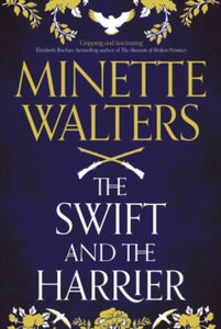 The Swift and the Harrier - Minette Walters (Hardback) 04-11-2021 