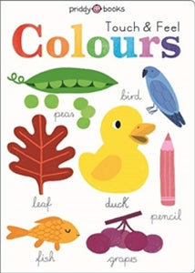 Touch and Feel Colours - Roger Priddy (Board book) 06-07-2021 