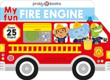 My Fun Flap Books  My Fun Fire Truck - Priddy Books (Board book) 03-08-2021 