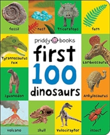 First 100 Soft To Touch  First 100 Dinosaurs - Priddy Books; Roger Priddy (Board book) 01-06-2021 