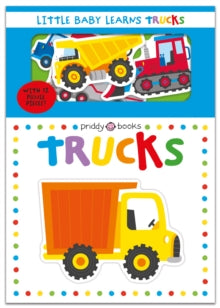 Little Baby Learns  Little Baby Learns Trucks - Priddy Books; Roger Priddy (Board book) 03-05-2022 
