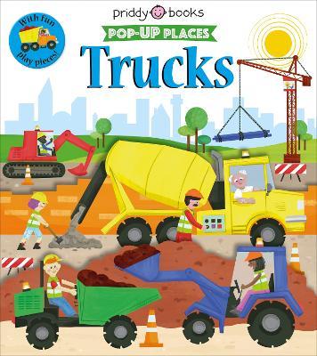 Pop Up Places  Pop Up Places Trucks - Priddy Books; Roger Priddy (Board book) 06-09-2022 