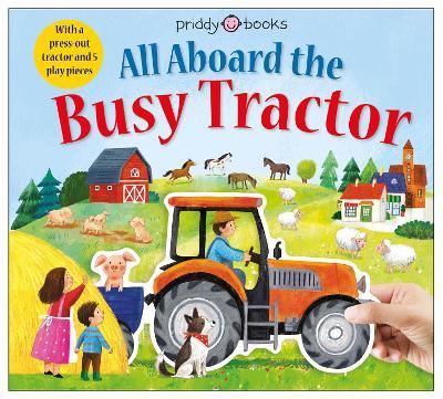 All Aboard The Busy Tractor - Priddy Books; Roger Priddy (Board book) 06-09-2022 