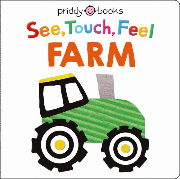 See Touch Feel  See Touch Feel Farm - Roger Priddy; Priddy Books (Board book) 07-02-2023 