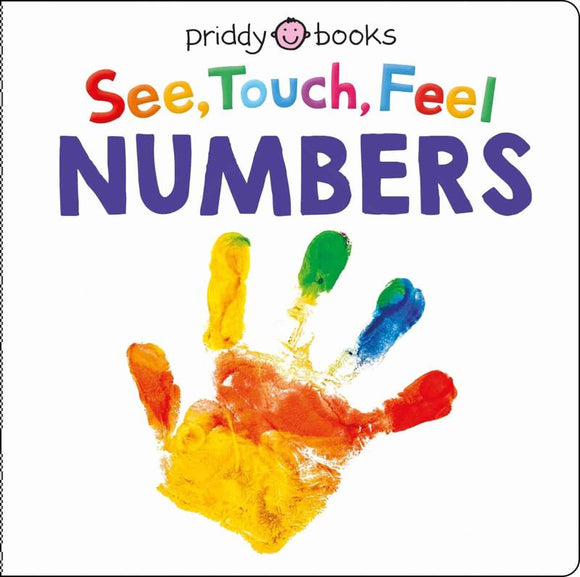 See Touch Feel  See Touch Feel: Numbers - Priddy Books; Roger Priddy (Board book) 07-02-2023 