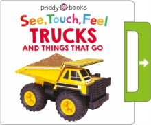 See, Touch, Feel  See, Touch, Feel: Trucks & Things That Go - Roger Priddy; Priddy Books (Board book) 05-10-2023 