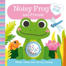 Little Me - Roller Rattle  Noisy Frog and Friends - Igloo Books (Board book) 21-06-2020 