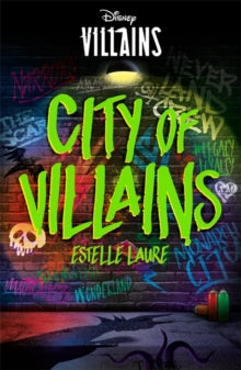 Villain Tales  Disney Villains: City of Villains - Estelle Laure (Paperback) 08-04-2021 
