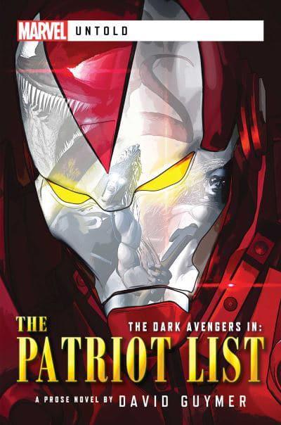 Marvel Untold  Dark Avengers: The Patriot List: A Marvel: Untold Novel - David Guymer (Paperback) 17-02-2022 
