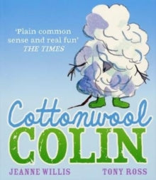 Cottonwool Colin - Jeanne Willis; Tony Ross (Paperback) 04-06-2020 