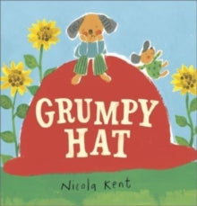 Grumpy Hat - Nicola Kent (Paperback) 07-04-2022 