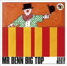 Mr Benn  Mr Benn Big Top - David McKee (Paperback) 01-07-2021 