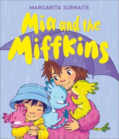 Mia and the Miffkins - Margarita Surnaite (Paperback) 04-08-2022 