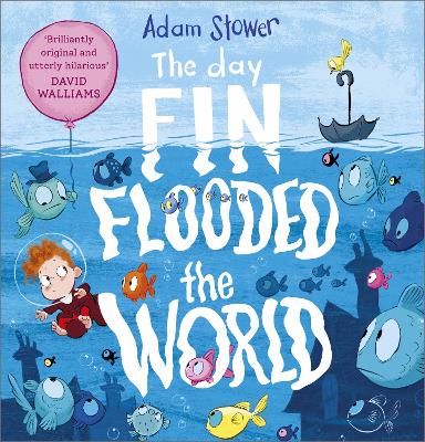 The Day Fin Flooded the World - Adam Stower (Paperback) 07-07-2022 