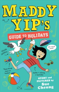 Maddy Yip  Maddy Yip's Guide to Holidays - Sue Cheung; Sue Cheung (Paperback) 05-05-2022 