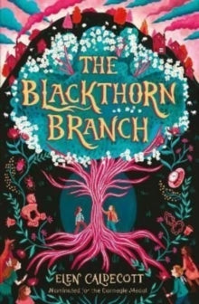 The Blackthorn Branch - Elen Caldecott (Paperback) 02-06-2022 