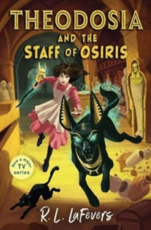 Theodosia  Theodosia and the Staff of Osiris - Robin LaFevers (Paperback) 06-10-2022 
