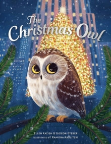 The Christmas Owl - Gideon Sterer; Ellen Kalish; Ramona Kaulitzki (Paperback) 05-10-2023 