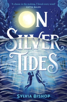 On Silver Tides - Sylvia Bishop (Paperback) 01-02-2024 