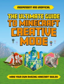 Ultimate Guide to Minecraft Creative Mode - Eddie Robson (Paperback) 30-03-2023 