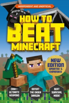How to Beat Minecraft - Extended Edition - Eddie Robson; Kevin Pettman (Paperback) 20-07-2023 