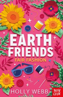 Earth Friends  Earth Friends: Fair Fashion - Holly Webb (Paperback) 01-04-2021 
