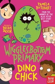Wigglesbottom Primary  Wigglesbottom Primary: Dino Chick - Pamela Butchart; Becka Moor (Paperback) 04-03-2021 