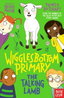 Wigglesbottom Primary  Wigglesbottom Primary: The Talking Lamb - Pamela Butchart; Becka Moor (Paperback) 17-03-2022 