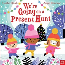We're Going on a . . .  We're Going on a Present Hunt - Goldie Hawk; Angie Rozelaar (Hardback) 04-11-2021 