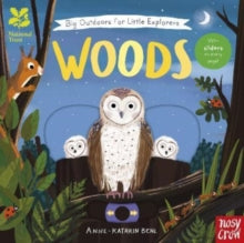 National Trust: Big Outdoors for Little Explorers  National Trust: Big Outdoors for Little Explorers: Woods - Anne-Kathrin Behl (Board book) 04-08-2022 