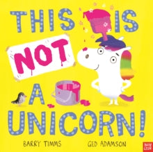 This is NOT a ...  This is NOT a Unicorn! - Barry Timms; Ged Adamson (Paperback) 01-04-2021 