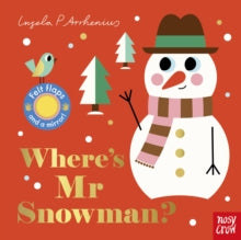 Felt Flaps  Where's Mr Snowman? - Ingela P Arrhenius (Board book) 06-10-2022 