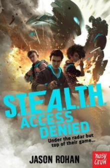 S.T.E.A.L.T.H.  S.T.E.A.L.T.H.: Access Denied - Jason Rohan (Paperback) 07-04-2022 