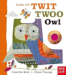 Look, It's  Look, It's Twit Twoo Owl - Clare Youngs; Camilla Reid (Board book) 01-09-2022 