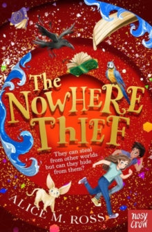 The Nowhere Thief - Alice M. Ross (Paperback) 02-03-2023 
