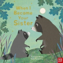 When I Became...  When I Became Your Sister - Susannah Shane; Britta Teckentrup (Paperback) 14-09-2023 