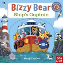 Bizzy Bear  Bizzy Bear: Ship's Captain - Benji Davies (Board book) 04-05-2023 